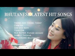 Bhutanese Latest Hit Song || New Song || Popular song
