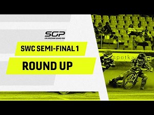 SWC Semi-Final 1 Highlights | FIM Speedway Grand Prix