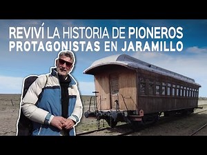 REVIVÍ la historia de Pioneros PROTAGONISTAS en JARAMILLO || SANTA CRUZ || PATAGONIA || ARGENTINA