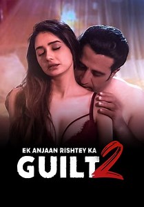 Ek Anjaan Rishtey Ka Guilt 2 (2023)