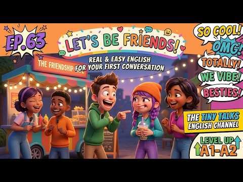 Let's Be Friends! Real & Easy English for Your First Conversation #a1english #a2english #podcast