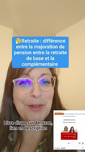 Retraite : il y a une différence sur votre majoration entre votre retraite de base et votre retraite complémentaire😯 🎁📕Livre dispo sur Amazon, lien en commentaire | Comprendre & Préparer sa Retraite - Futurs Retraités