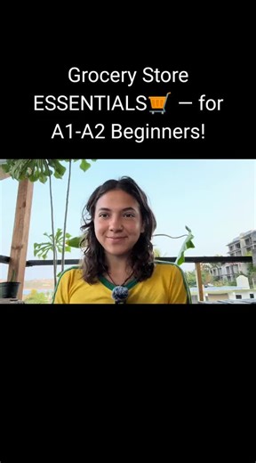 Grocery Store Essentials for A1-A2 Beginners