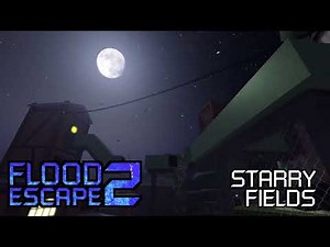 Flood Escape 2 OST - Starry Fields