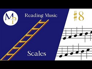 Music Reading Basics #8 – Scales
