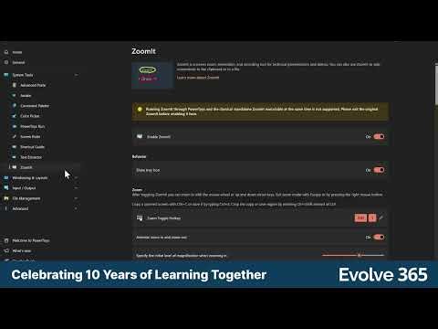 Enhancing Presentations with ZoomIt - 10 Years of Evolve 365