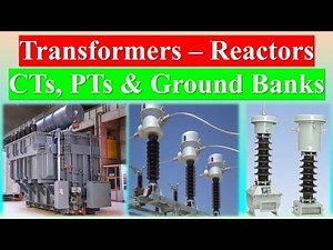 Transformers & Reactors | CTs PTs & Ground Banks | Transformers & Reactors Key Components