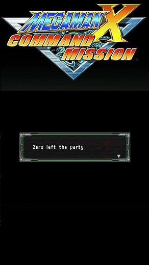 Zero Has Left The Building - Mega Man X: Command Mission