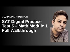 SAT Digital Practice Test 5 – Math Module 1 Full Walkthrough