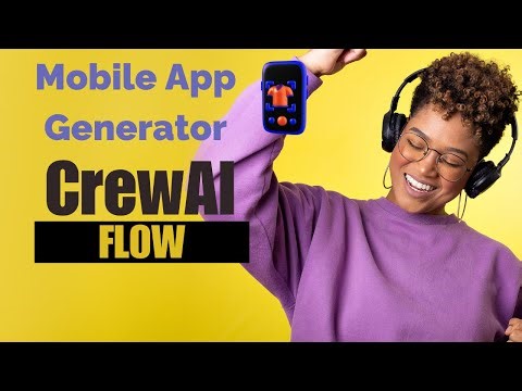 Mobile App Generator Flow in CrewAI #crewai #agenticai