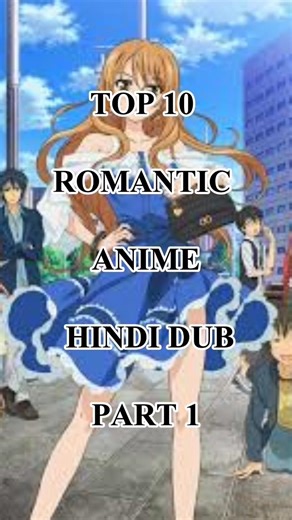 Top 10 Romantic Anime in Hindi Dub 🤯❤️ #shorts #anime #romantic #love