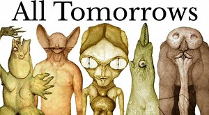 All Tomorrows: the future of humanity? – Lifeboat News: The Blog