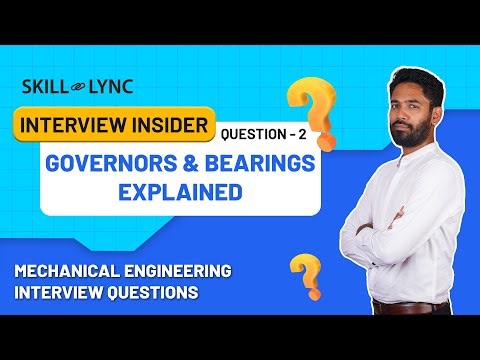 Mechanical Engineering Interview Questions | Governors & Bearings Explained | Video 2