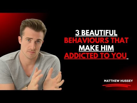 3 Beautiful Behaviours That Make Him Addicted to You 💖🧠 | Matthew Hussey