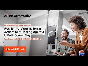 Resilient UI Automation in Action: Self‑Healing Agent & UiPath ScreenPlay