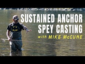Sustained Anchor Casting and Short Shooting Heads | Clearwater Spey Gathering 2024 (Mike McCune)