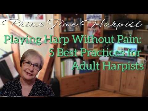 Playing Without Pain - Prime Time Harpist