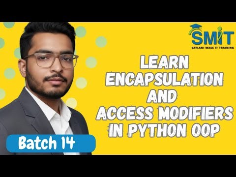 Encapsulation in OOP Explained | Public, Private & Protected Access Modifiers in Python