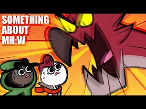 Something About Monster Hunter World ANIMATED (Loud Sound Warning) ?