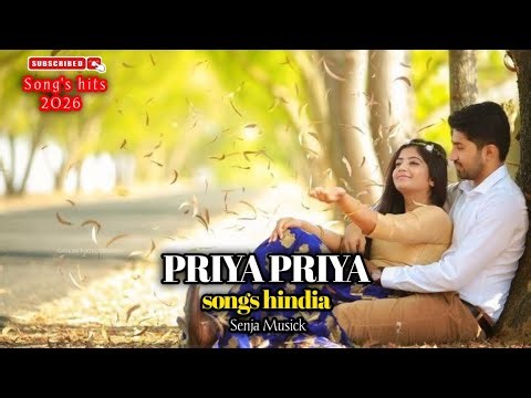 PRIYA PRIYA🎶KUMPULAN LAGU INDIA TERBARU 2026 KUMPULAN LAGU SEDIH DAN MENYENTUH HATI
