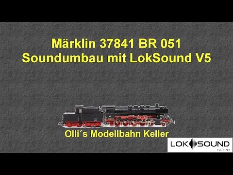 Märklin 37841 BR 051 Soundumbau mit HLA & Lissy Modul