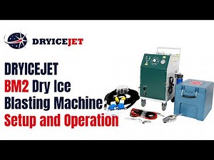 DRYICEJET BM2 Dry Ice Blasting Machine Setup and Operation