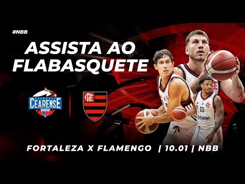 🔴 AO VIVO: FORTALEZA x FLAMENGO | NBB - 10/01