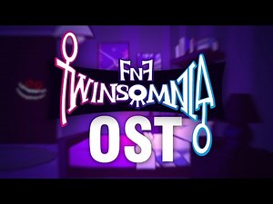 [FNF] Twinsomnia Official OST (with silly visualizer)