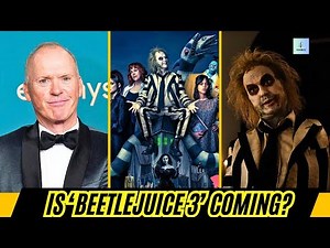 Michael Keaton Talks ‘Beetlejuice 3’ Possibility!