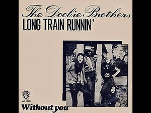 The Doobie Brothers - Long Train Runnin' (4K/Lyrics)