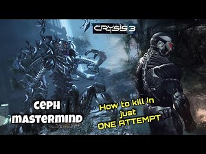 crysis 3 - how to kill ceph mastermind 🔥🔥🔥(post human warrior)
