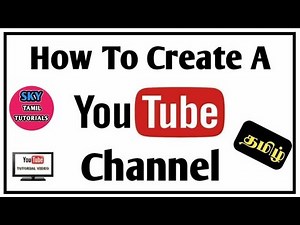 How To Create A Youtube Channel in Tamil | How To Create A Youtube Channel in PC | LAPTOP