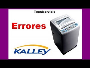 Lavadora kalley códigos error