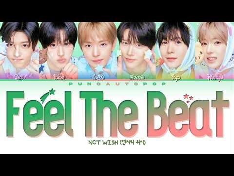 NCT WISH 엔시티 위시 Feel The Beat - Lyrics (Color Coded/ENG/HAN/ROM/가사)