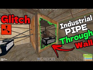 Industrial PIPE Through Wall Glitch in Rust 2023