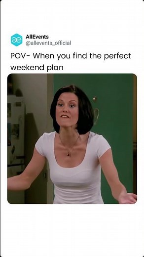 Tag That Friend Who’s Always Excited to Go to New Events 🎉 | Things To Do & Weekend Plans