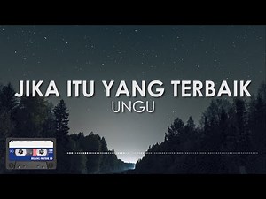 Ungu - Jika Itu Yang Terbaik || Lirik (Clear Audio)