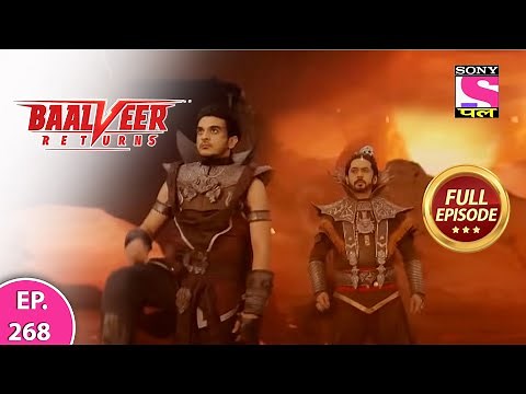 Baalveer Returns | Full Episode | Episode 268 | 20th June, 2021