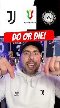 Do or Die: Can Juve ELIMINATE Udinese in the Coppa Italia?!