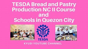 Heto yung listahan ng TESDA Bread and Pastry Production NC II Schools...