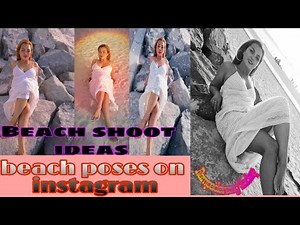 BEACH VIBE SIMPLE SHOOT IDEAS| BEACH POSES ON INSTAGRAM|POSES FOR LADIES