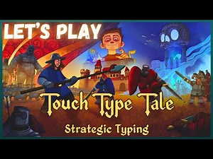 Let's Play TOUCH TYPE TALE | New Strategy Typing Game is TOUGH