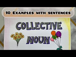 Collective Noun Examples with sentences and pictures | Grade 3 English Grammar Noun Task