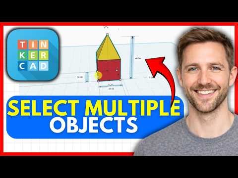 How To SELECT Multiple Objects In Tinkercad (EASY) 2026