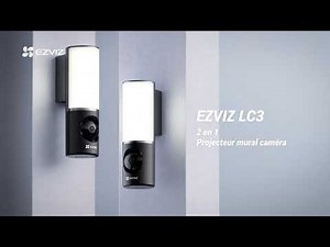 EZVIZ LC3 | Projecteur mural caméra connecté