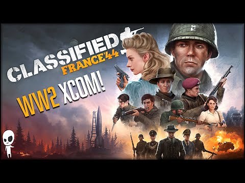 World War II XCOM!! // Classified: France '44