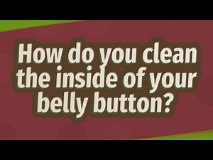 How do you clean the inside of your belly button?