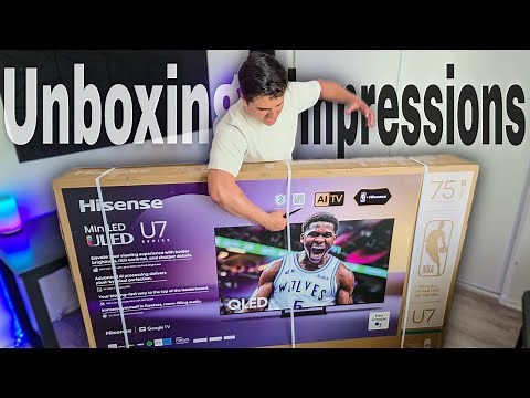 Hisense U7 Series Mini LED ULED TV Unboxing & Impressions! (2025)