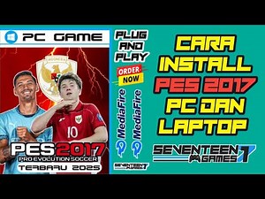 Cara Install PES 2017 PC Update Patch 2025 Terbaru