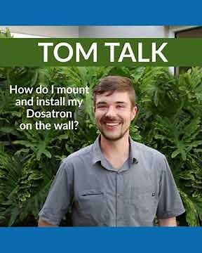 Tom Talk – Dosatron Installation: Mounting and Wall Installation with Tom